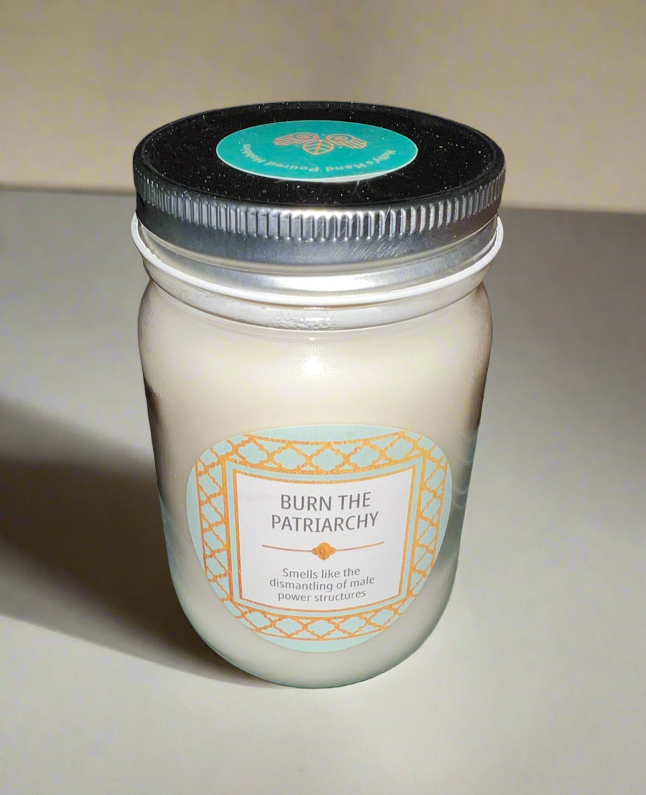 Burn the Patriarchy 12 oz Scented Candle | Custom Holly's Hand Poured Hobbies Candle Shop